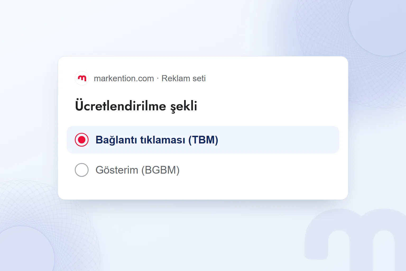 Reklam panelinde ücretlendirme seçimi: bağlantı tıklaması (TBM) seçili, gösterim (BGBM) seçili değil.