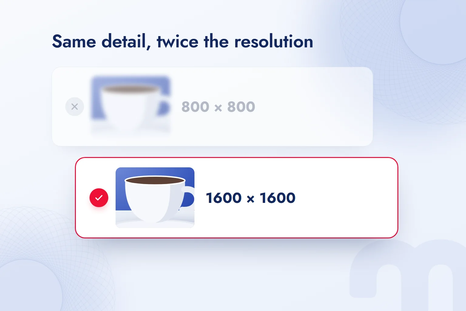 The same product detail: a blurry small image behind and a sharp upscaled image in front.