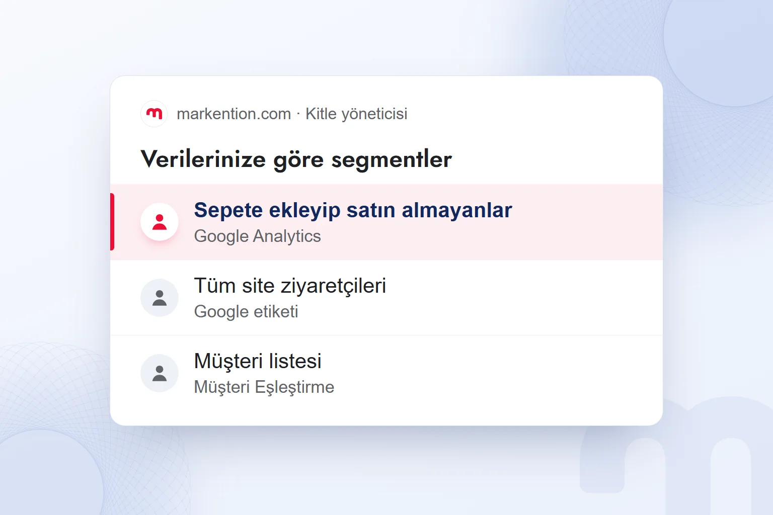 Google Ads’te verilerinize göre segmentler: GA4’ten gelen kitle seçili.