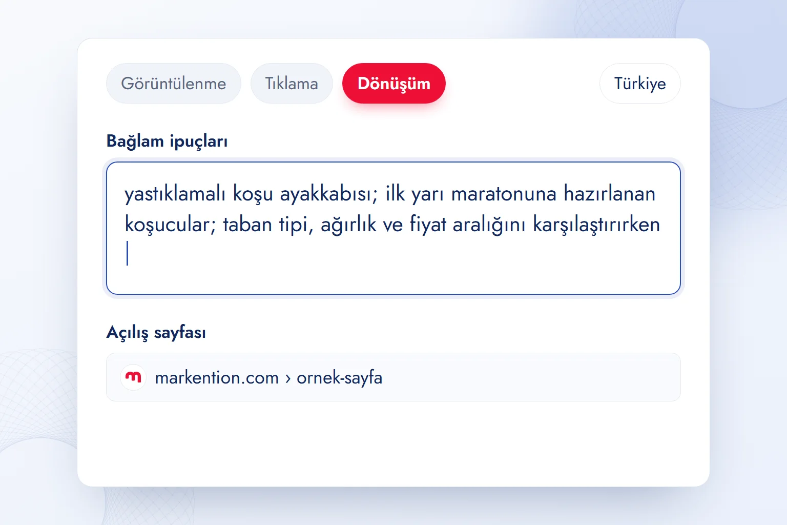 Reklam grubundaki bağlam ipucu alanı: ne, kim ve ne zaman sırasıyla yazılmış tek cümle.