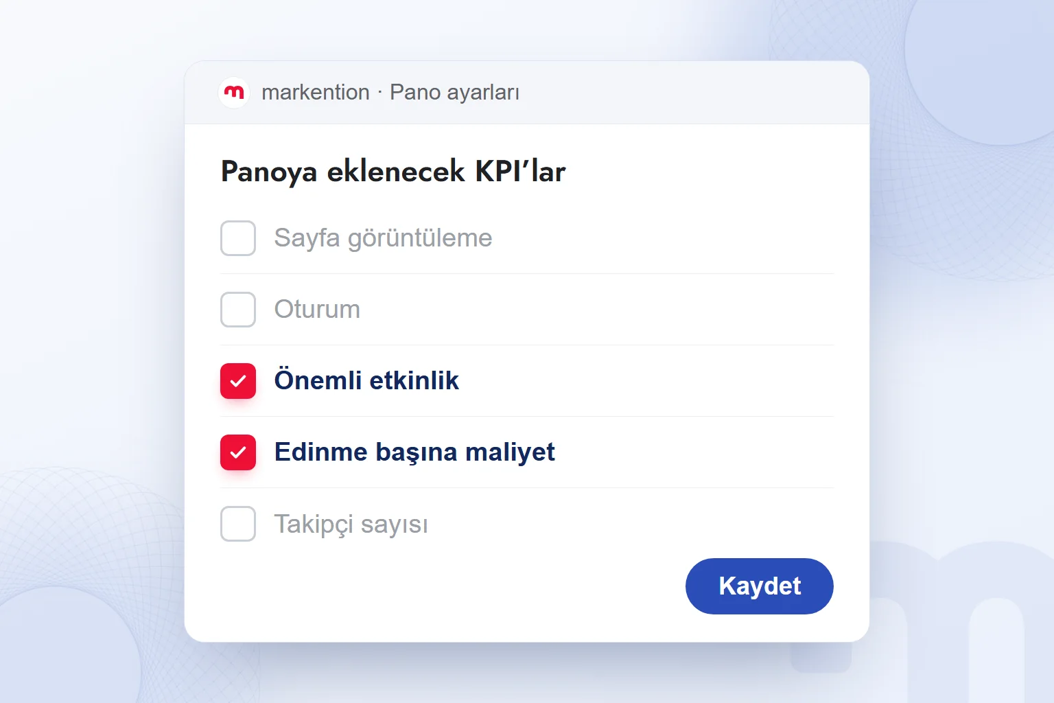 Metrik listesinde iki metrik KPI olarak işaretlenmiş: önemli etkinlik ve edinme başına maliyet.