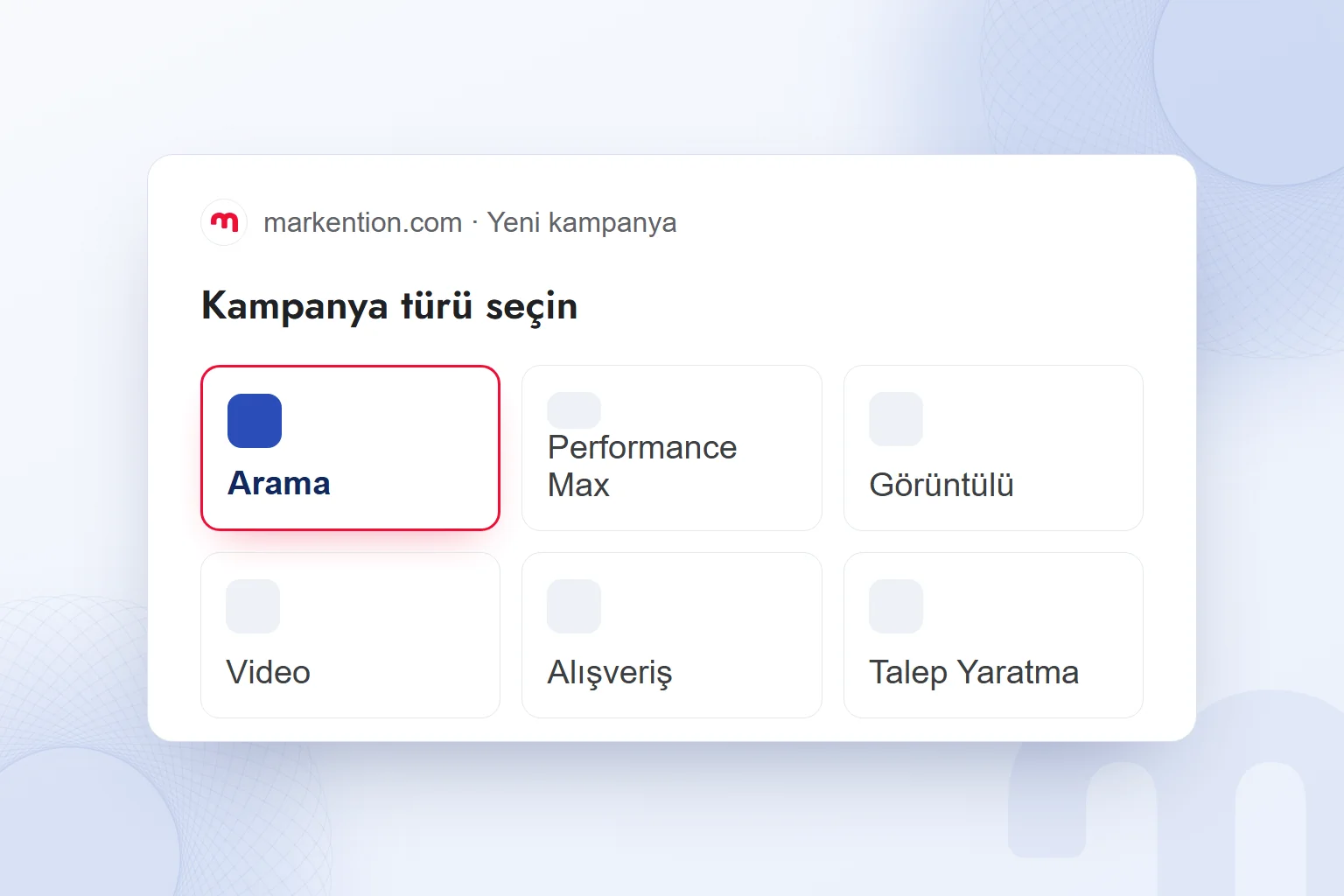 Google Ads’te kampanya türü seçimi; Arama kampanyası seçili.