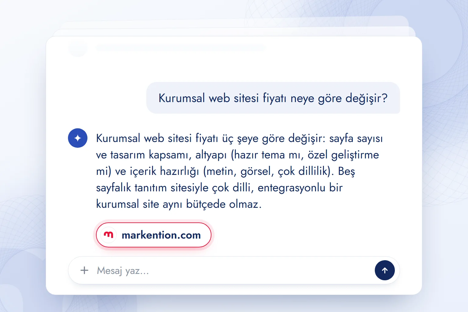 Yapay zekâ asistanına sorulan “Kurumsal web sitesi fiyatı neye göre değişir?” sorusuna üç etkenli tam yanıt ve yanıtın kaynağı olarak gösterilen markention.com çipi.