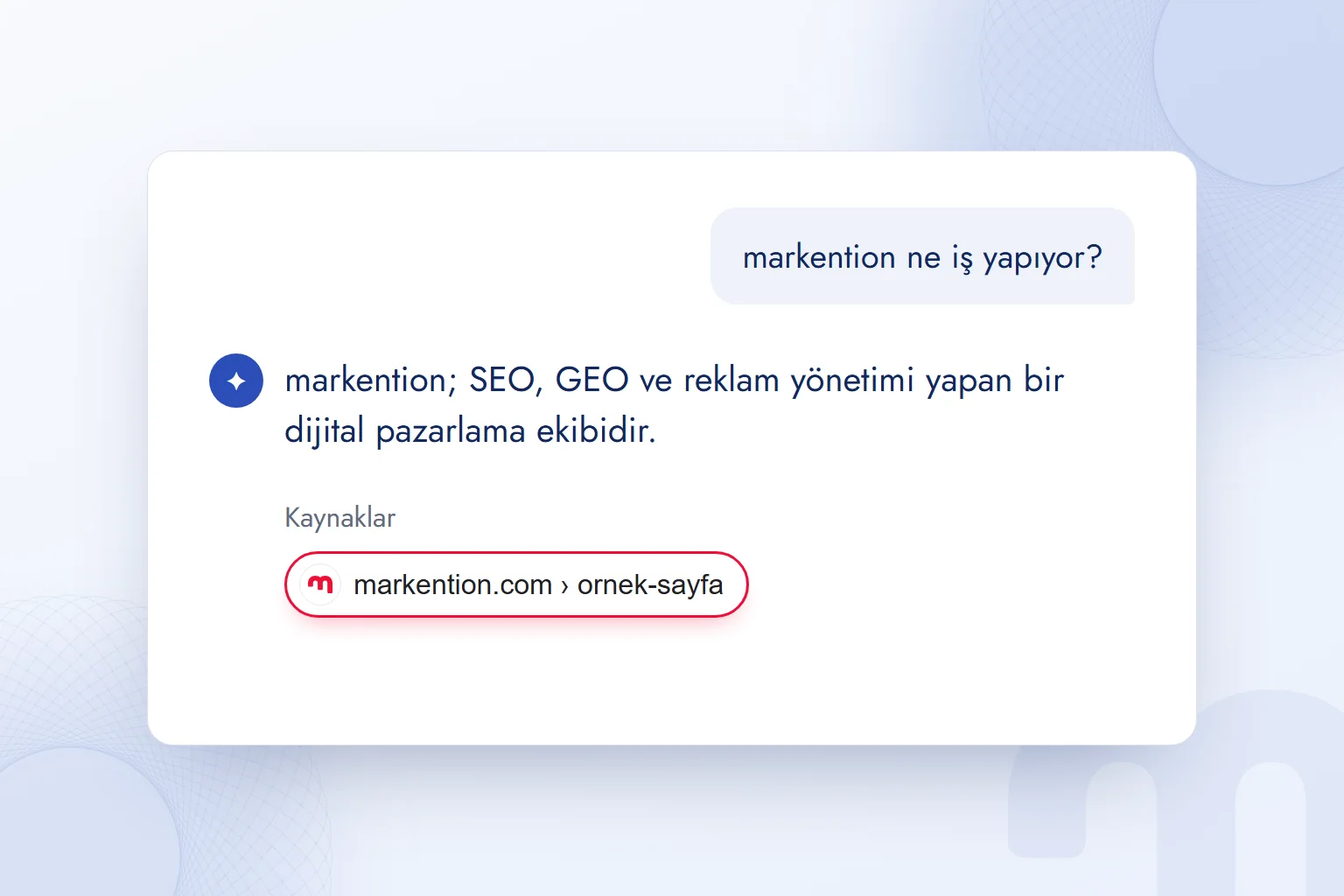 Yapay zekâ yanıtında markention’ın hizmetleri doğru anlatılıyor; kaynak olarak markention.com gösteriliyor.
