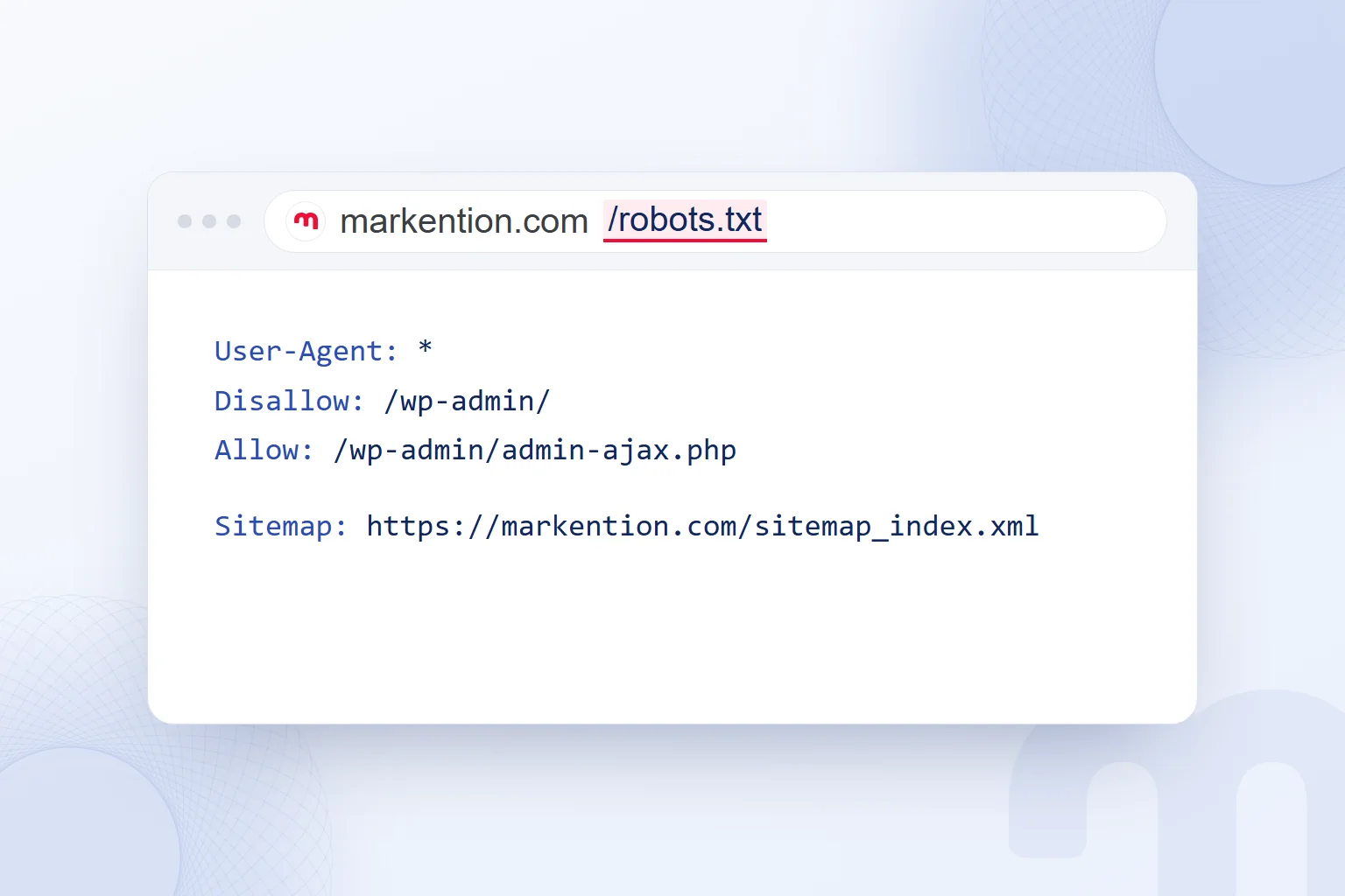 Tarayıcıda markention.com/robots.txt adresi; dosya sitenin kökünde, ilk satırlar genel kural grubu ve site haritası.