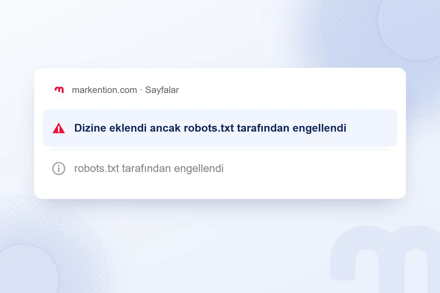 Search Console'da “Dizine eklendi ancak robots.txt tarafından engellendi” durumu vurgulu.