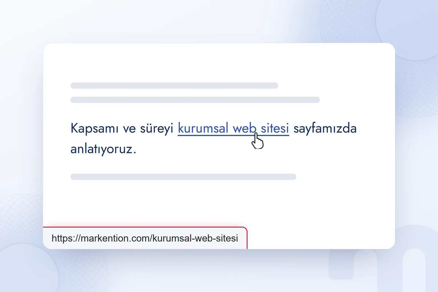 Sayfa metnindeki bağlantının üzerine gelince tarayıcının sol altında hedef URL görünüyor.