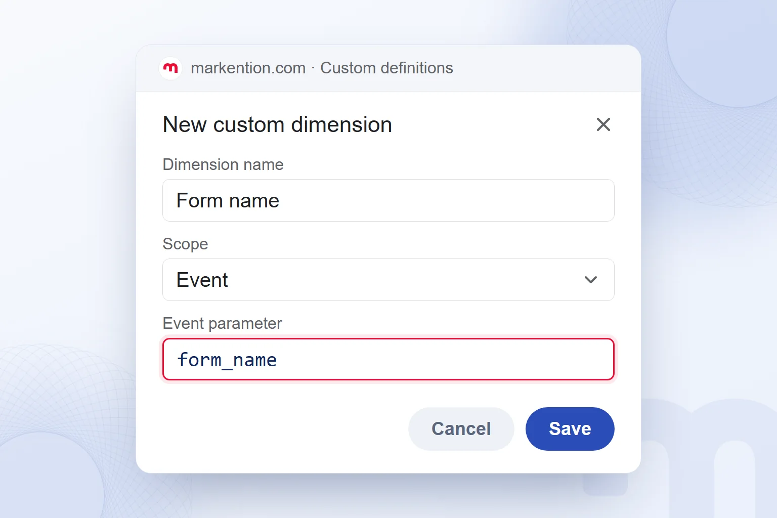 GA4’s New custom dimension dialog registers the form_name event parameter as an event-scoped dimension.