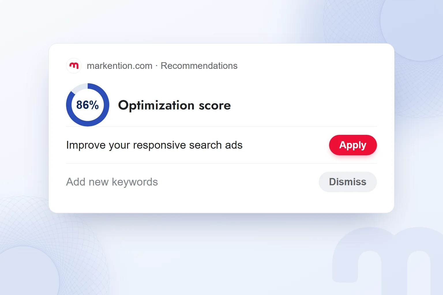 An optimization score and two recommendations in an ad account; recommendations are applied or dismissed according to the goal.