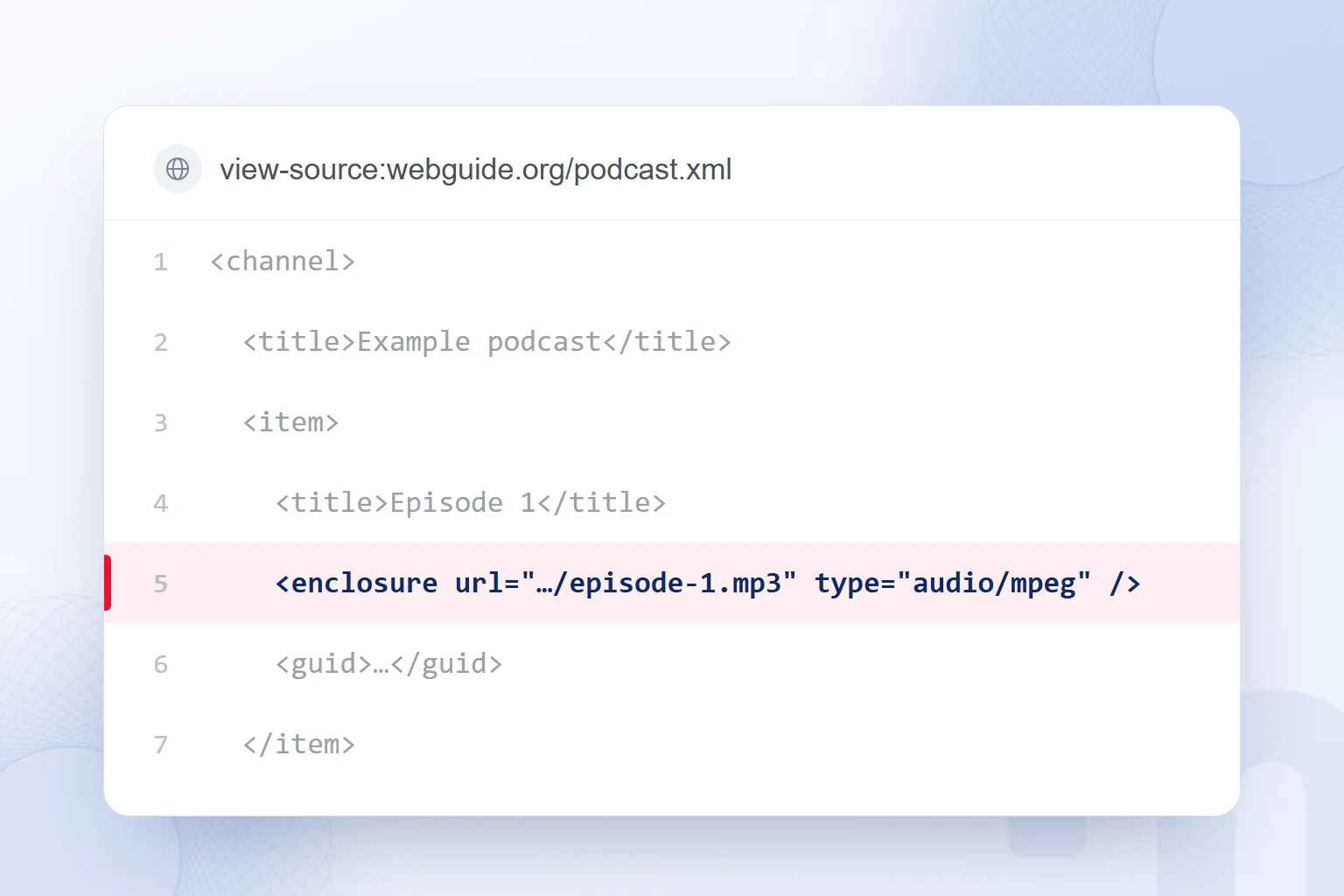 A podcast RSS source view shows channel information and highlights the enclosure line that points to the episode’s audio file.