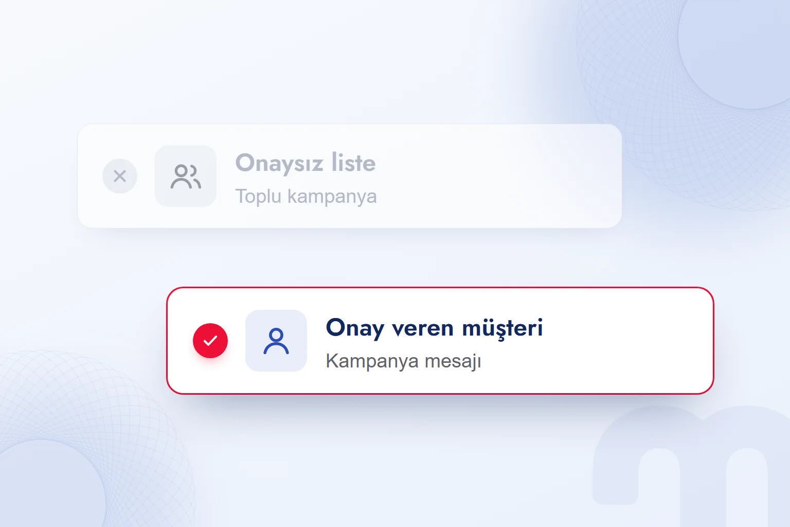 Onay alınmamış listeye toplu mesaj yerine onay veren müşteriye mesaj.
