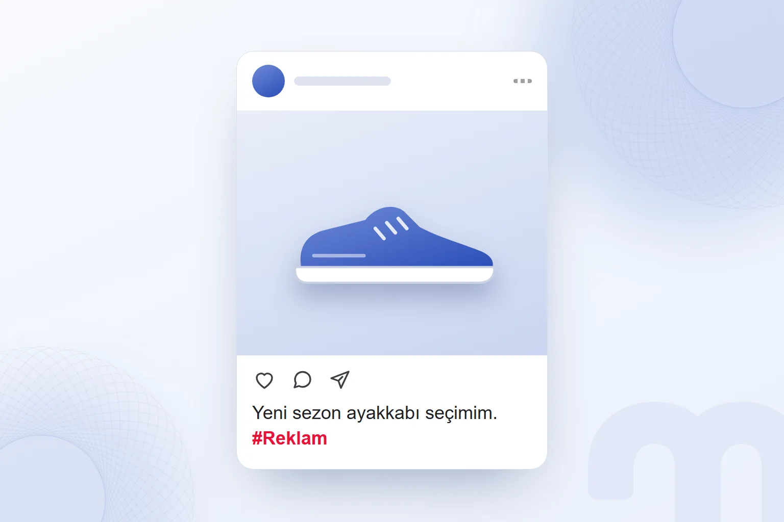 Etkileyici paylaşımında reklam ibaresi ilk bakışta görünür.
