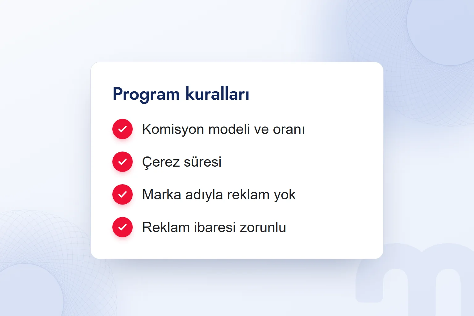 Program kuralları kontrol kartı: komisyon modeli, çerez süresi, marka adıyla reklam yasağı, reklam ibaresi.