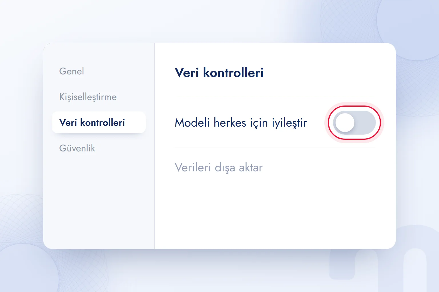 ChatGPT ayarlarında Veri kontrolleri bölümü ve kapatılmış “Modeli herkes için iyileştir” anahtarı.