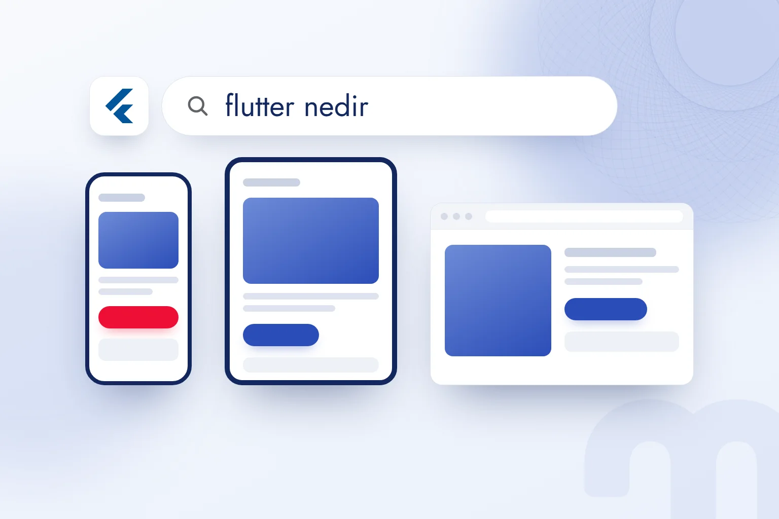 Flutter nedir? Mobil uygulama için ne zaman seçilir, sınırları