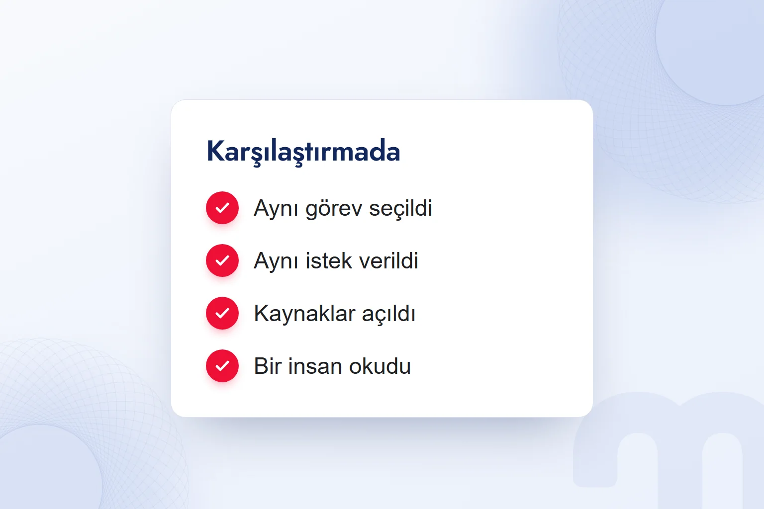 İki aracı karşılaştırırken kontrol: aynı görev, aynı istek, kaynak açıldı, insan okudu.