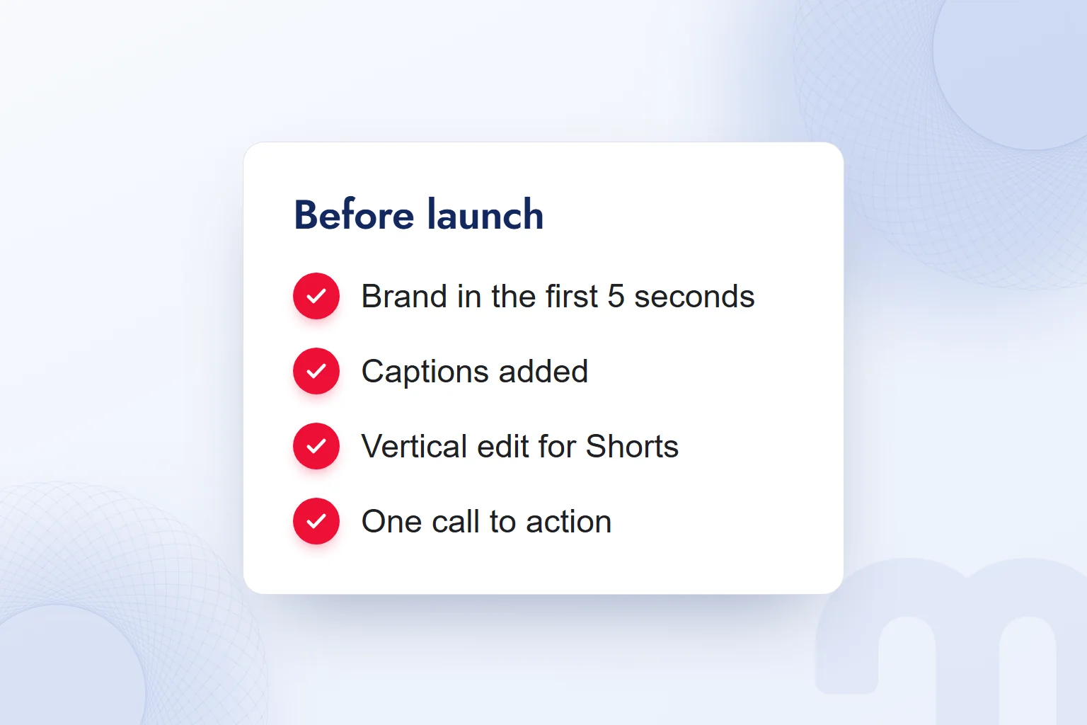 A pre-launch video check: brand in the first 5 seconds, captions, a vertical edit and a single call to action.
