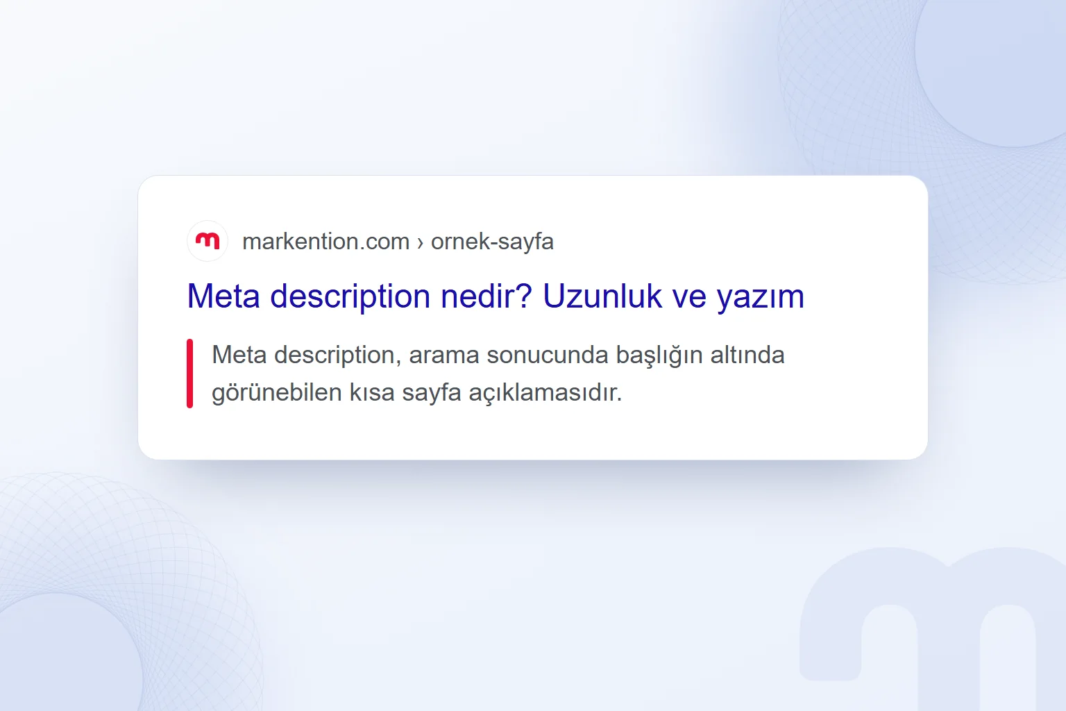Arama sonucunda meta description: başlığın altındaki açıklama metni vurgulu.