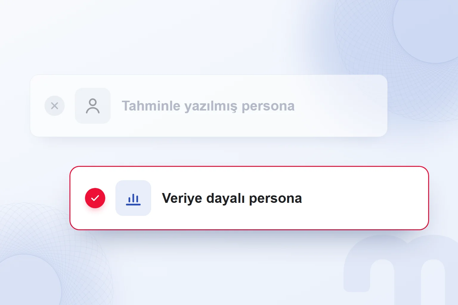 Tahminle yazılmış persona yerine veriye dayalı persona.