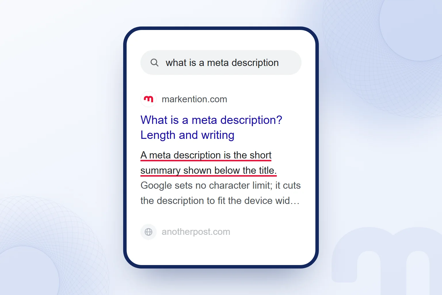 In a mobile search result, the description is cut to fit the device width; the main point is in the first sentence.