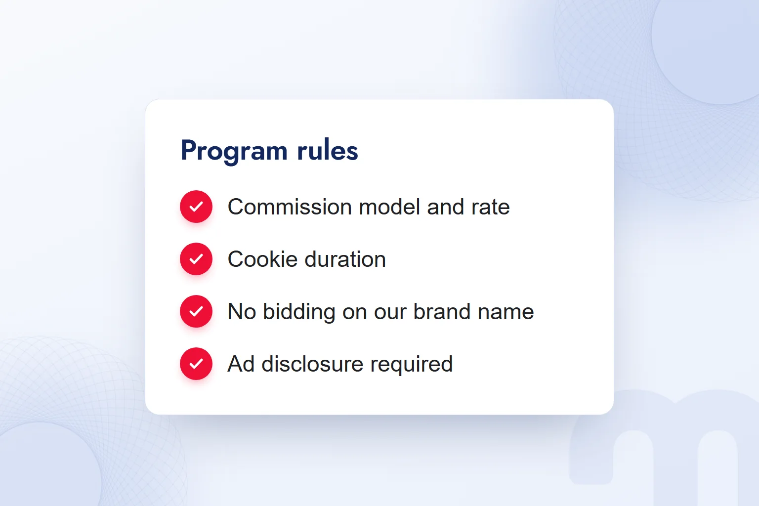 Program rules checklist card: commission model, cookie duration, no bidding on the brand name, ad disclosure.
