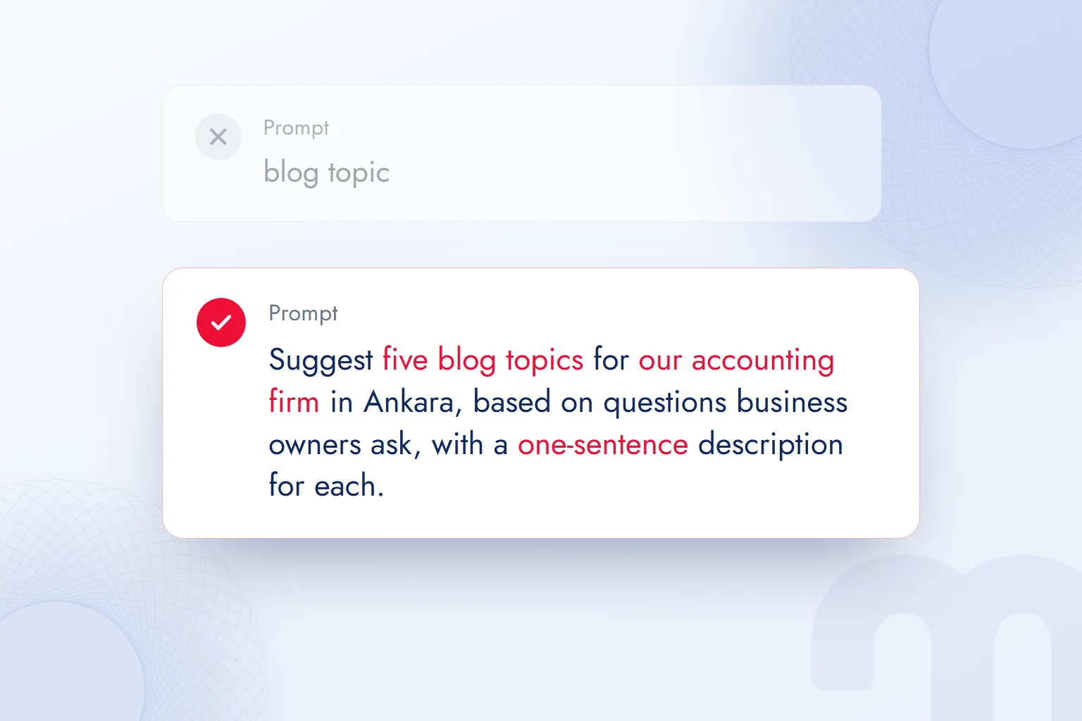 A weak and a strong prompt: two words versus a prompt that gives context, a task and a format.