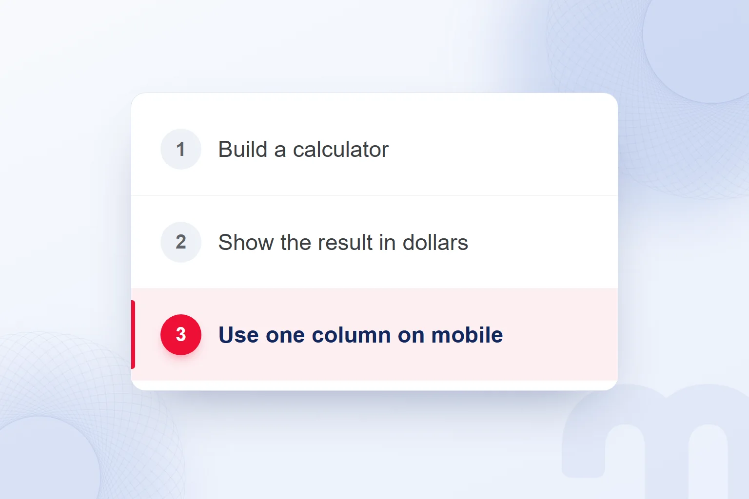Step-by-step requests: build a calculator, show the result in dollars, use one column on mobile; the last request highlighted.