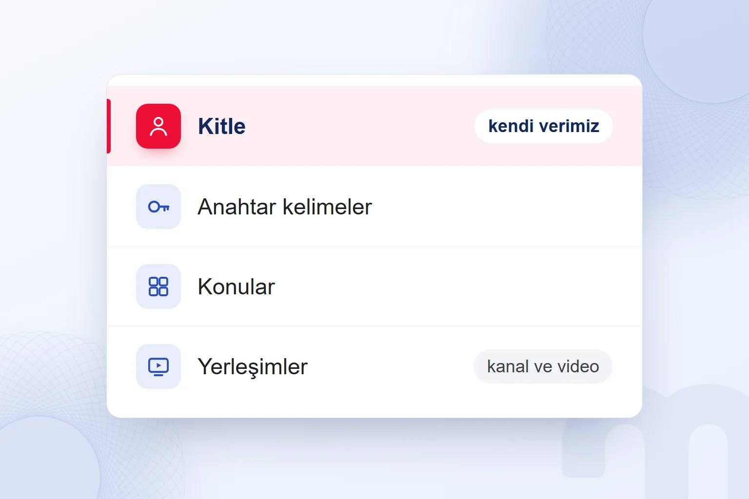 YouTube hedeflemesi: kitleye göre ve içeriğe göre; kitle satırı vurgulu.